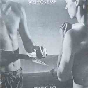 Wishbone Ash - New England