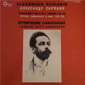 Yondani Butt, Symphonie Canadiana - Alexander Scriabin - Symphony No. 2 in  ...