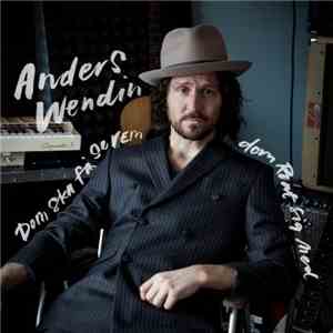 Anders Wendin - Dom Ska Få Se Vem Dom Roat Sig Med