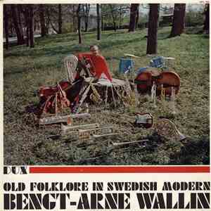 Bengt-Arne Wallin - Old Folklore In Swedish Modern