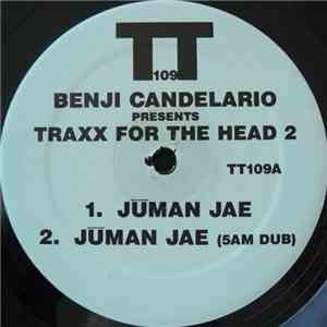Benji Candelario - Traxx For The Head 2