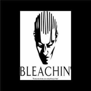 Bleachin' - Bleachin'