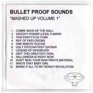 Bullet Proof Sounds - Mashed Up Volume 1