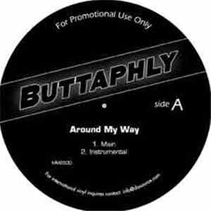 Buttaphly - Around My Way
