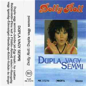 Dolly Roll - Dupla Vagy Semmi