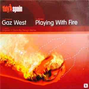 Gaz West - Playing With Fire