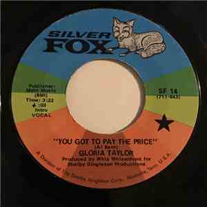 Gloria Taylor - You Got To Pay The Price