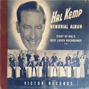 Hal Kemp - Hal Kemp Memorial Album, Eight Of Hal Kemp's Best Loved Recordin ...