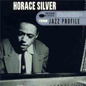 Horace Silver - Jazz Profile: Horace Silver
