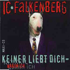 IC Falkenberg - Keiner Liebt Dich - Warum Ich