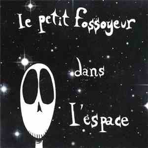 Le Petit Fossoyeur - Dans L'espace