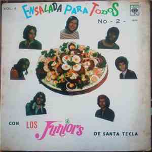 Los Junior's De Santa Tecla - Vol. 4 - Ensalada Para Todos No. 2