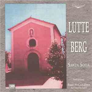 Lutte Berg Featuring Paul McCandless, Antonello Salis - Santa Sofia