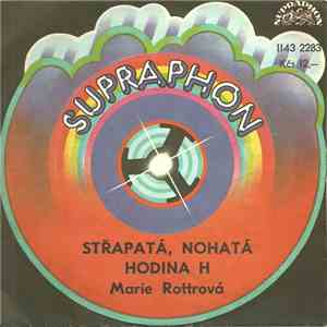 Marie Rottrová - Střapatá, Nohatá / Hodina H