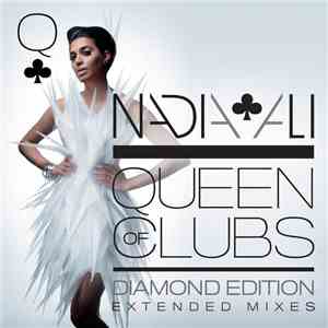 Nadia Ali - Queen Of Clubs Trilogy: Diamond Edition (Extended Mixes)