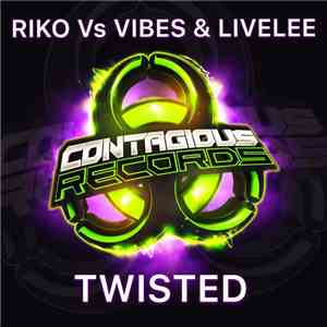 Riko  Vs Vibes & Livelee - Twisted