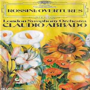Rossini, London Symphony Orchestra, Claudio Abbado - Overtures