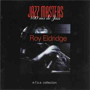 Roy Eldridge - Jazz Masters (100 Ans De Jazz)