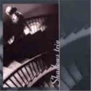 Shadows Trio - Suite N° 1