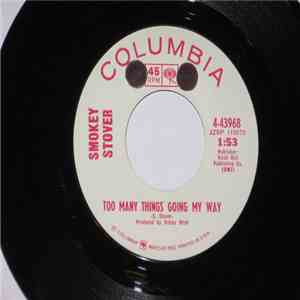 Smokey Stover  - Too Many Things Going My Way
