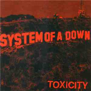 System Of A Down - Toxicity