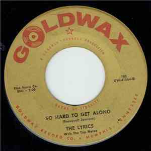 The Lyrics  With The Top Notes - So Hard To Get Along / The Side Wind