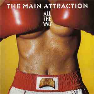 The Main Attraction  - All The Way