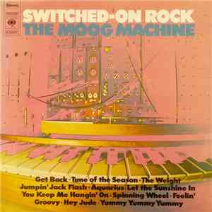 The Moog Machine - Switched-On Rock