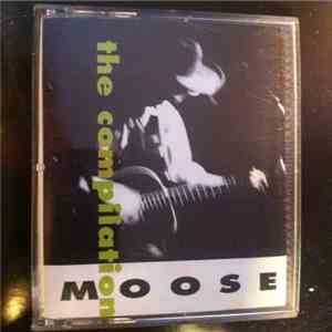Various - Moose - The Compilation