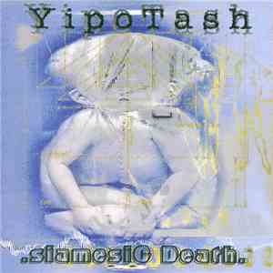 Yipotash - .siamesiC Death.