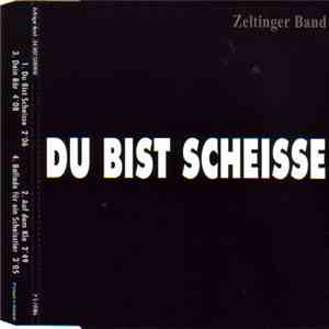 Zeltinger Band - Du Bist Scheisse