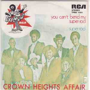Crown Heights Affair - Super Rod / You Can't Bend My Super Rod