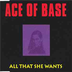 Ace Of Base - All That She Wants