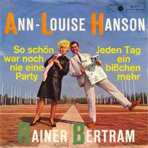 Ann-Louise Hanson & Rainer Bertram - So Schön War Noch Nie Eine Party / Jed ...
