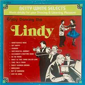 Betty White  - Enjoy Dancing the Lindy