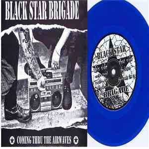 Black Star Brigade - Coming Thru The Airwaves