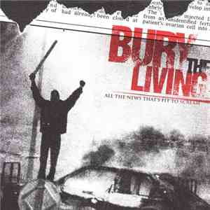 Bury The Living - All The News That's Fit To Scream