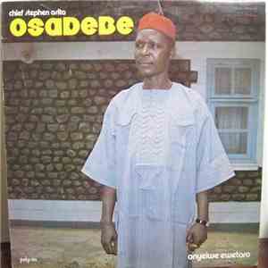 Chief Stephen Osita Osadebe & His Nigeria Sound Makers International - Onye ...