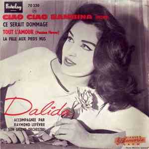 Dalida Accompagnée Par Raymond Lefèvre Et Son Grand Orchestre - Ciao Ciao B ...