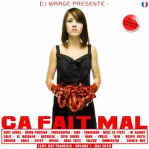 DJ Mirage - Ça Fait Mal - 100% Rap Français (Volume 1 - Mai 2009)