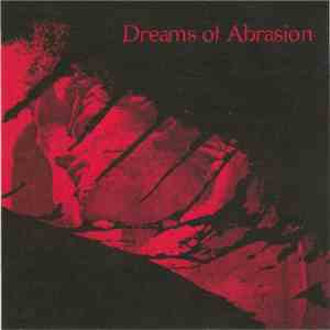 Dreams Of Abrasion - Dreams Of Abrasion