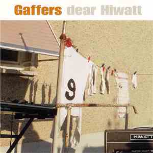 Gaffers - Dear Hiwatt