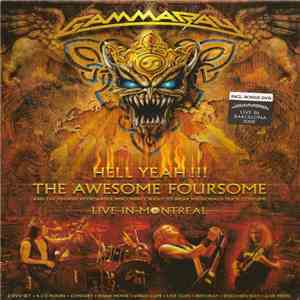 Gamma Ray - Hell Yeah!!! The Awesome Foursome - Live In Montreal