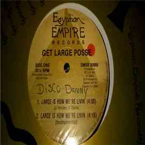 Get Large Posse - Large Is How We're Livin