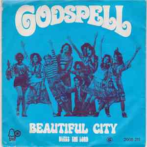 Godspell - Beautiful City / Bless The Lord