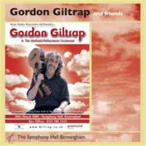 Gordon Giltrap - Gordon Giltrap And Friends At The Symphony Hall Birmingham