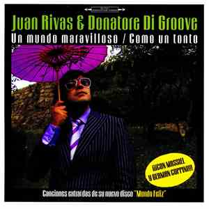 Juan Rivas & Donatore Di Groove - Un Mundo Maravilloso