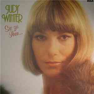 Judy Winter - Sie Zu Ihm...