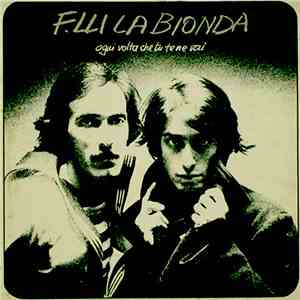 La Bionda - Ogni Volta Che Tu Te Ne Vai