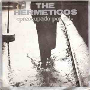 Los Hermeticos - Preocupado Por Mi